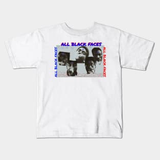 All Black Faces Kids T-Shirt